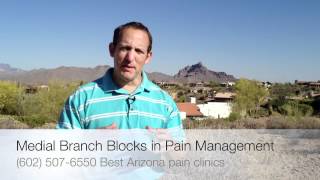 Medial Branch Blocks in Pain Management (602) 507-6550