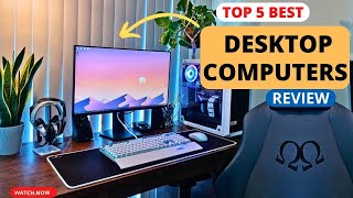 Top 5 Best Desktop Computers Of The Year 2023 #best