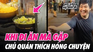 Đi mua NUI XÀO gặp phải anh chủ quán THÍCH HÓNG drama | Cột Sống Gen Z