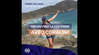 Interview : découvrez la Colombie avec Coraline