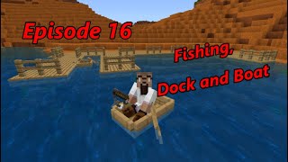 Minecraft Episode 16: Building a Boat Dock, a Boat, and Fishing pole in Minecraft