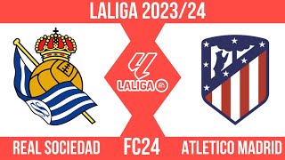 FC24 | Real Sociedad vs Atletico Madrid | Laliga 2023/24 | Full match