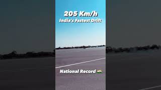 India's Fastest Drift at 205 Kmph  🔥🔥 #shorts