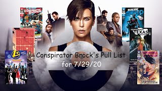 Conspirator Brock's Pull List for 7/29/2020