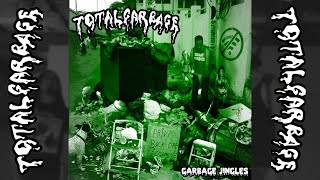 Total Garbage - Garbage Jingles (PUNK FULL ALBUM 2019)