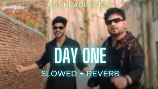 DAY ONE (SLOWED + REVERBED) | NDEE KUNDU X KD