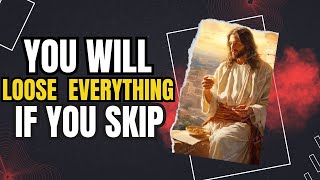 🛑 You Will Loose Everything If You Skip This Video 🙏🙏 God Message Today For You  #lordjesus