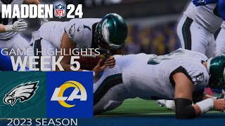 Philadelphia Eagles vs. Los Angeles Rams Game Highlights | 2023 Week 5 Madden NFL 24