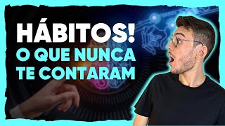 HÁBITOS: Por que você NÃO consegue manter bons hábitos [inacreditável]