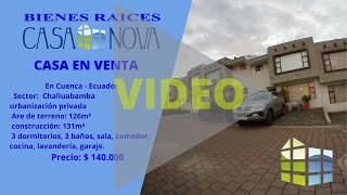 Bienes Raíces Casa Nova vende casa en Cuenca Ecuador sector Challuabamba