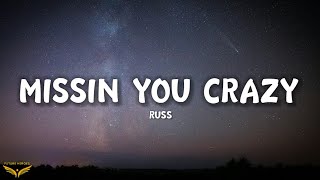 Russ - Missin You Crazy (Lyrics)