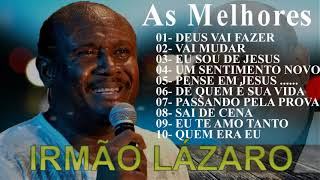 Irmão Lázaro As Melhores 2021 | Musicas Gospel 2021