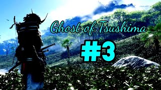 Ghost of tsushima gameplay #3|| No commentary  PS4