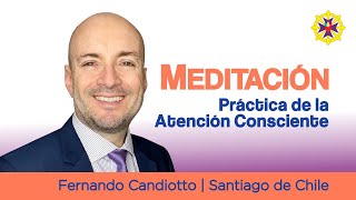 03-MEDITACIÓN-Práctica de la Atención consciente | Santiago de Chile.27 de agosto del 2023