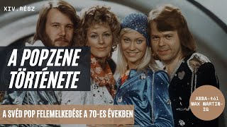 Mit köszönhet az ABBA zenekarnak a zeneipar? Mindent a svéd popról! Popzene Töri | 14. rész