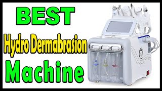 Top 5 Best Hydro Dermabrasion Machine Review 2024