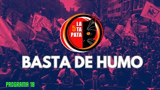 BASTA DE HUMO - #LaQuintaPata 18