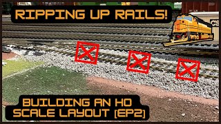 Ripping Up Rails! -Building an HO Layout [EP2]