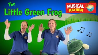 Little Green Frog | Kids song | Funny song | Musical Mayhem