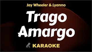 Jay Wheeler & Lyanno - Trago Amargo ( Karaoke ) Instrumental / Lyrics video / Piano / Acoustic