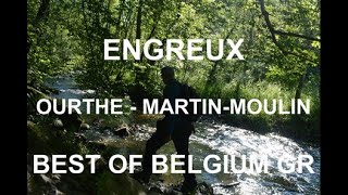 ENGREUX Ourthe+Martin Moulin BEST OF BELGIUM GR (23 km)