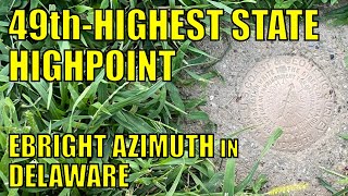 Delaware Highpoint: Ebright Azimuth (49th Highest)