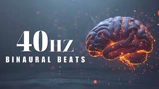 Supercharge Your Brain 🧠 | 40Hz Binaural Beats for Memory, Focus, & Cognitive Enhancement