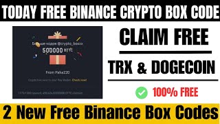 Today New crypto box code | Crypto Box today | Free Binance crypto box, TRX & Dogecoin free claim