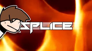 Spl1ce - GO STUPID!!1!!