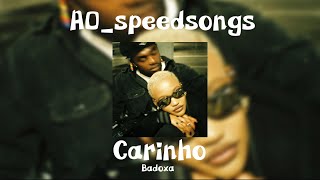 Carinho- Badoxa ✨SPEED UP✨