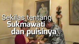 Sekilas tentang Sukmawati dan puisi ibu Indonesia