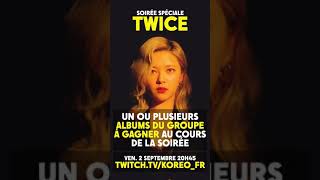 Live spécial TWICE avec un album à gagner ce vendredi à 20h45 sur la chaîne Twitch KOREO !