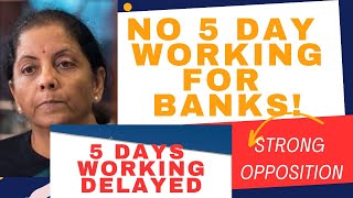 FIVE DAYS WORKING IN BANK DELAYED II #BANKING #bankingupdatesdaily