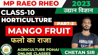 Class-10 | Mango Fruit | Part-2 | Horticulture | MP RAEO | RHEO | SADO | By Chetan Sir