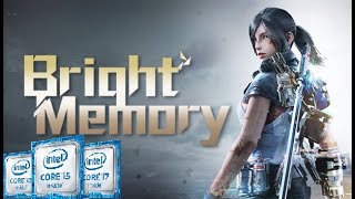 Bright Memory | Intel Kaby Lake (HD 620) | HD 720p