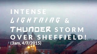 Intense ⚡ LIGHTNING and ⛈️ THUNDER STORM over SHEFFIELD // DeeJayOne