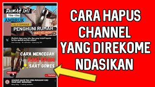 Cara Menghapus Video Atau Channel Yang Direkomendasikan Di YouTube