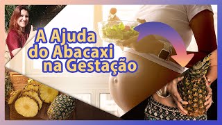 Abacaxi para induzir o parto - Amor de Doula com Elisa Blanco