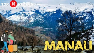 Manali Tourist Places| Manali Travel Guide | Himachal Pradesh| Top 10 places in Manali 🧳 🏔