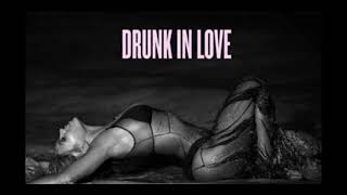 Beyoncé ft. JAY Z - Drunk In Love