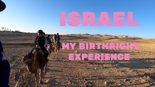 ISRAEL: MY BIRTHRIGHT EXPERIENCE • Tel Aviv, Tzfat, Jerusalem, Negev Desert