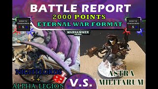 Night Lords/Alpha Legion vs Astra Millitarum - 2K Eternal War Battle Report