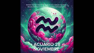 ✨ ACUARIO 28 DE NOVIEMBRE #signoszodicales #horoscopo #leydesignos #zodiaco