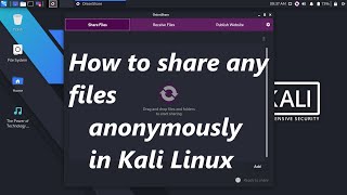 How to share any files anonymously in Kali Linux