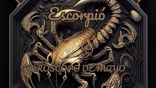 PREDICCIONES DEL MES DE MAYO DEL SIGNO DE Escorpio