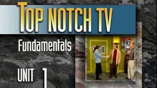 Top Notch TV Fundamentals Unit 1 Scene 1