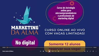 CURSO MKTG DA ALMA NO DIGITAL - ONLINE AO VIVO