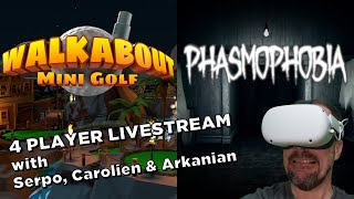 Walkabout Mini Golf & Phasmophobia - VR Livestream