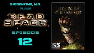 Let's Play Dead Space (Part 12)