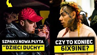 SZPAKU ZAPOWIADA NOWĄ PŁYTĘ , BONUS RPK ŚCIGANY LISTEM GOŃCZYM oraz 6IX9INE ODMAWIA PROGRAMU OCHRONY